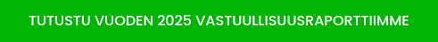 Tutustu vuoden 2025 vastuullisuusraporttiimme