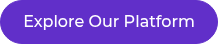 Explore Our Platform