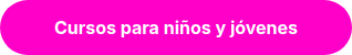Cursos para niños y jóvenes 