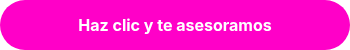 Haz clic y te asesoramos