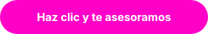 Haz clic y te asesoramos