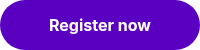 Register now