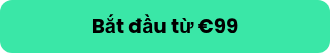 <p>Bắt đầu từ €99</p>