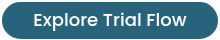 Explore Trial Flow