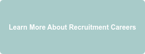 Learn More About Recruitment Careers