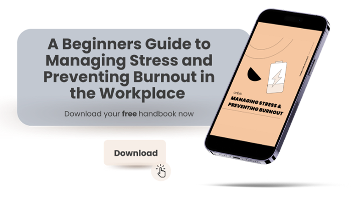 A FREE guide to Managing Stress and Preventing Burnout in the Workplace.