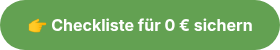 <p><strong>�� Checkliste für 0 € sichern</strong></p>
