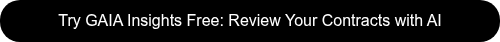 <p>Get a Free Test Version of GAIA's Insights to Review Your Contracts with AI</p>