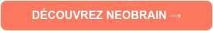 DÉCOUVREZ NEOBRAIN →