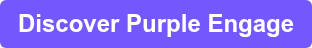 Discover Purple Engage