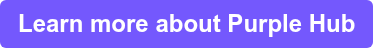Learn more about Purple Hub