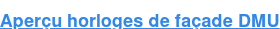 Aperçu horloges de façade DMU