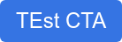 TEst CTA