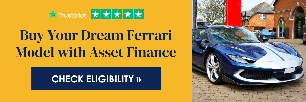 Buy your dream Ferrari model with asset finance: check eligbility.
