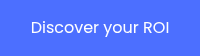 Discover your ROI