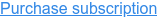 Purchase subscription