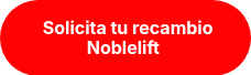 <p>&nbsp;<strong>Solicita tu recambio</strong></p>
<p><strong> Noblelift</strong>&nbsp;</p>