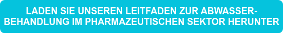 LADEN SIE UNSEREN LEITFADEN ZUR ABWASSER-BEHANDLUNG IM PHARMAZEUTISCHEN SEKTOR HERUNTER