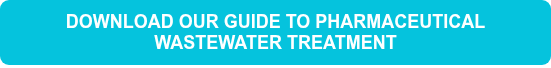 DOWNLOAD OUR GUIDE TO PHARMACEUTICAL WASTEWATER TREATMENT