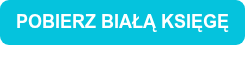 POBIERZ BIAŁĄ KSIĘGĘ
