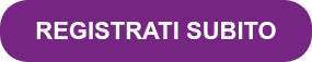 REGISTRATI SUBITO