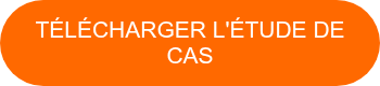 TÉLÉCHARGER L'ÉTUDE DE CAS