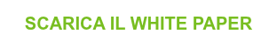 SCARICA IL WHITE PAPER