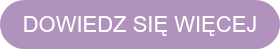 DOWIEDZ SIĘ WIĘCEJ