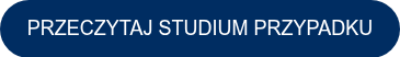 <p style="font-size: 18px;">PRZECZYTAJ STUDIUM PRZYPADKU</p>