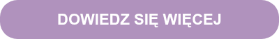 DOWIEDZ SIĘ WIĘCEJ