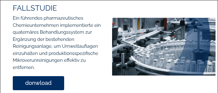FALLSTUDIE Ein führendes pharmazeutisches Chemieunternehmen implementierte ein quaternäres Behandlungssystem zur Ergänzung der bestehenden Reinigungsanlage, um Umweltauflagen einzuhalten und produktionsspezifische Mikroverunreinigungen effektiv zu entfernen. &nbsp;