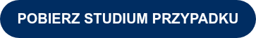 <strong>POBIERZ STUDIUM PRZYPADKU</strong>