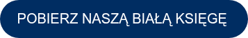 POBIERZ NASZĄ BIAŁĄ KSIĘGĘ&nbsp;