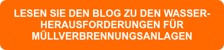 <span style="font-size: 20px;">LESEN SIE DEN BLOG ZU DEN WASSER-HERAUSFORDERUNGEN FÜR MÜLLVERBRENNUNGSANLAGEN</span>
