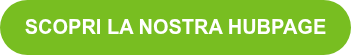 <p style="font-weight: bold;">SCOPRI LA NOSTRA HUBPAGE</p>