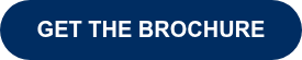<p style="font-weight: bold;">GET THE BROCHURE</p>