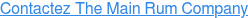 Contactez The Main Rum Company