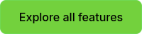 Explore all features