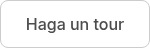 Haga un tour