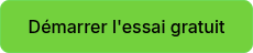 Démarrer l'essai gratuit