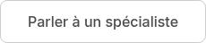 Parler à un spécialiste