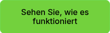 Sehen Sie, wie es funktioniert