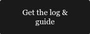 <span style="font-family: Georgia, Palatino, Times, 'Times New Roman', serif; color: #ffffff;">Get the log &amp; guide</span>