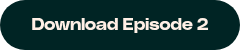 Download Episode 2