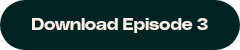 Download Episode 3