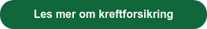 Les mer om kreftforsikring