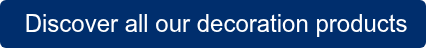 Discover all our decoration products