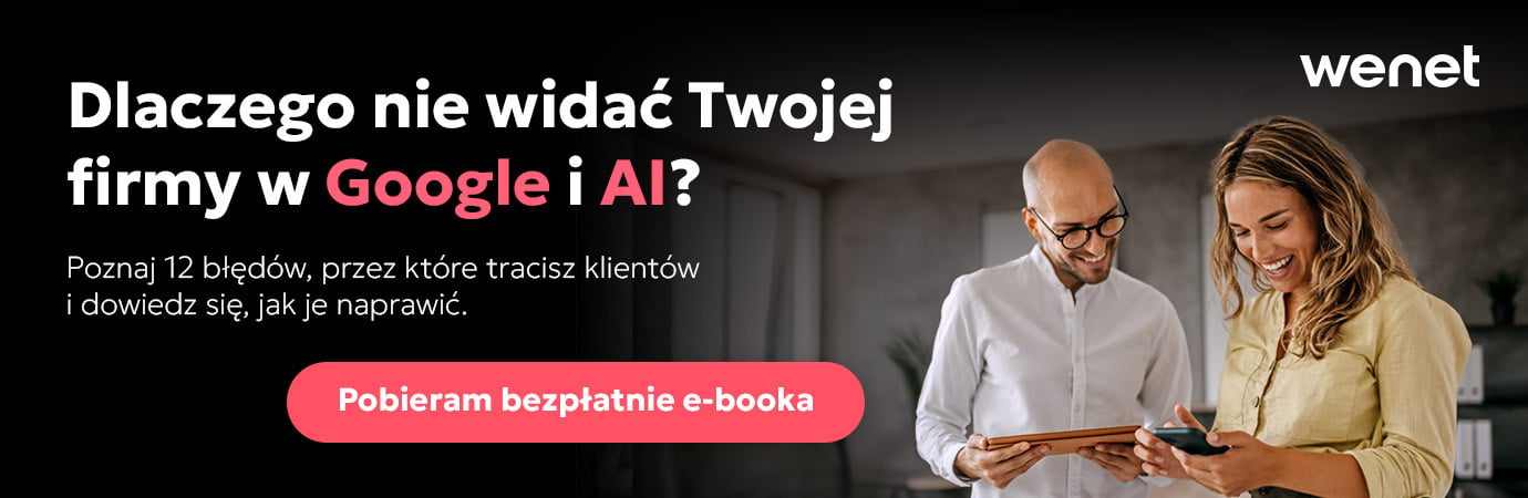 Baner promujący e-book pt. "Dlaczego nie widać Twojej firmy w Google i AI". 12 błędów, przez które tracisz klientów