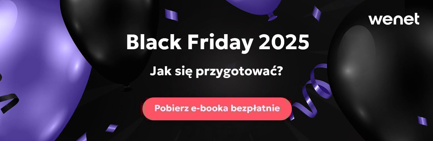 Czarna i fioletowa grafika z balonami promująca e-book WeNet „Black Friday 2025 – jak się przygotować?”. Na środku napis: „Black Friday 2025. Jak się przygotować?” oraz przycisk „Pobierz e-booka bezpłatnie”.