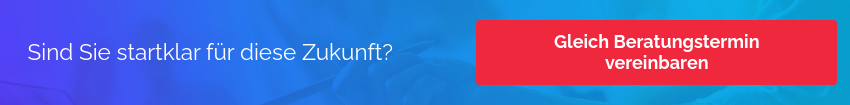 Sind Sie startklar für diese Zukunft? 